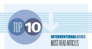Interventional News’ top 10 most popular stories of 2025 top 10